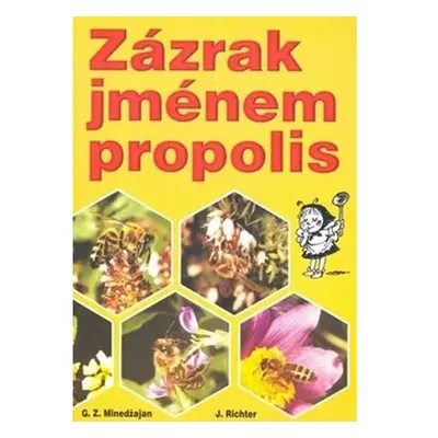 Zázrak jménem propolis