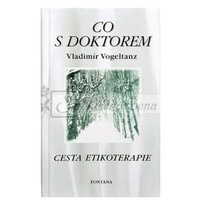 Co s doktorem - Cesta etikoterapie