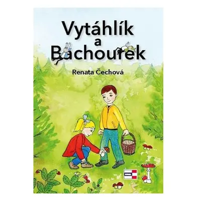 Vytáhlík a Bachourek