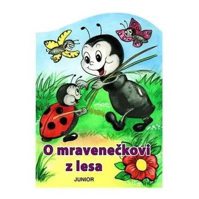 O mravenečkovi z lesa