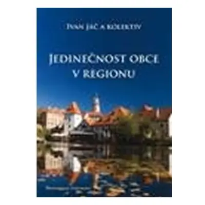 Jedinečnost obce v regionu