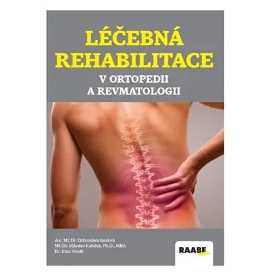 Léčebná rehabilitace v ortopedii a revmatologii