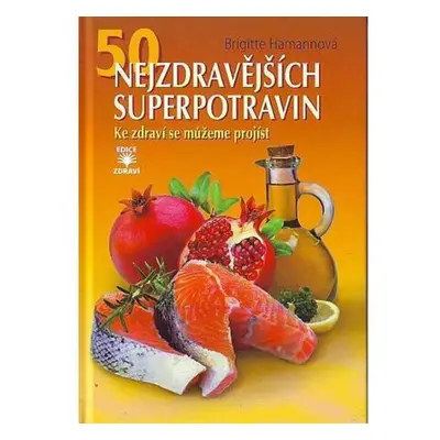 50 nejzdravějších superpotravin