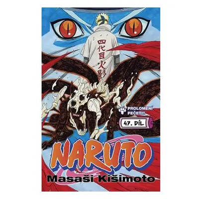 Naruto 47 - Prolomení pečeti!