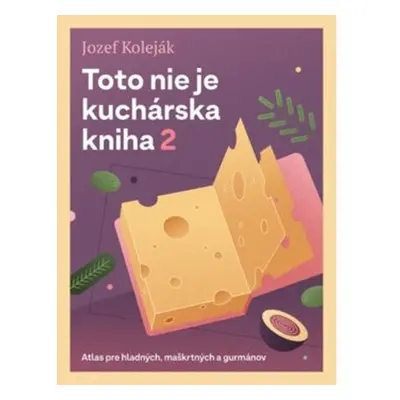 Toto nie je kuchárska kniha 2