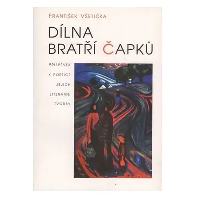 Dílna bratří Čapků