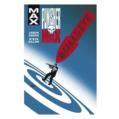 Punisher Max 2 - Bullseye