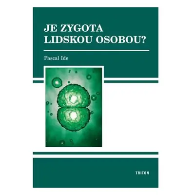 Je zygota lidskou osobou?