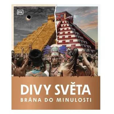 Brána do minulosti - Divy světa