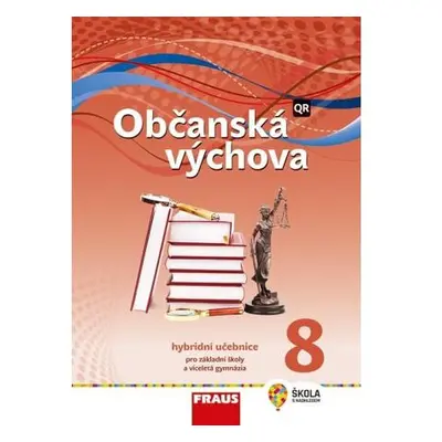 Občanská výchova 8 pro ZŠ a víceletá gymnázia - Hybridní učebnice / nová generace