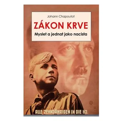 Zákon krve - Myslet a jednat jako nacista