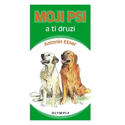 Moji psi a ti druzí