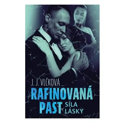 Rafinovaná past 2 - Síla lásky