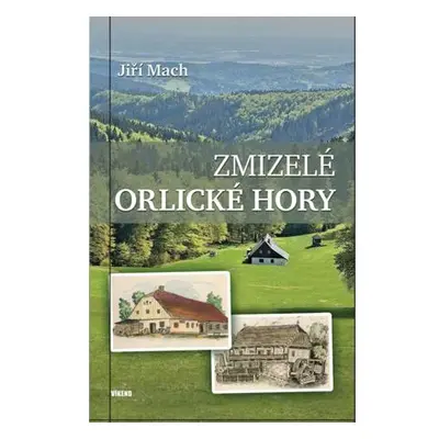 Zmizelé Orlické hory