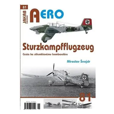 AERO 81 Sturzkampfflugzeug - Cesta ke střemhlavému bombardéru