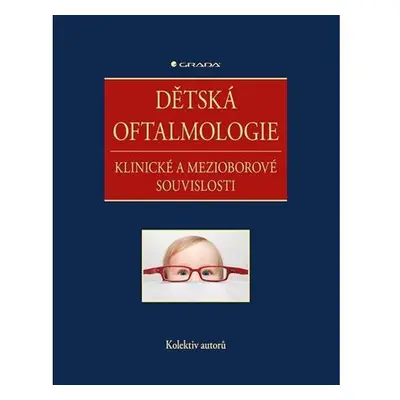 Dětská oftalmologie - Klinické a mezioborové souvislosti