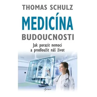 Medicína budoucnosti