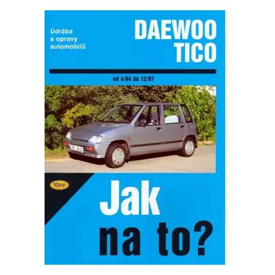 Daewoo Tico 4/94 - 12/97 - Jak na to? - 84.