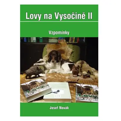 Lovy na Vysočině II. - Vzpomínky