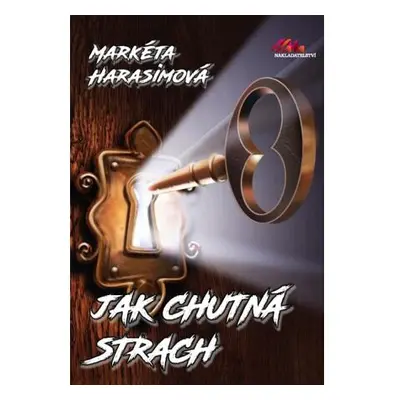 Jak chutná strach