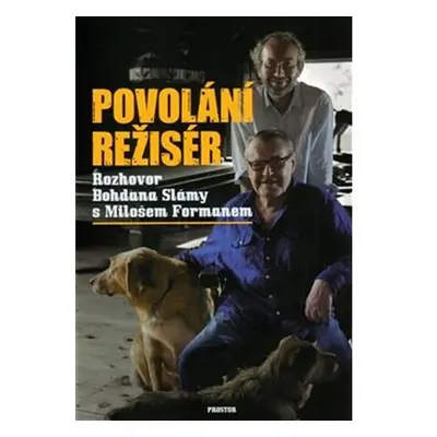 Povolání režisér - Rozhovor Bohdana Slámy s Milošem Formanem