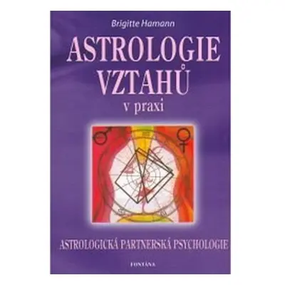 Astrologie vztahů v praxi