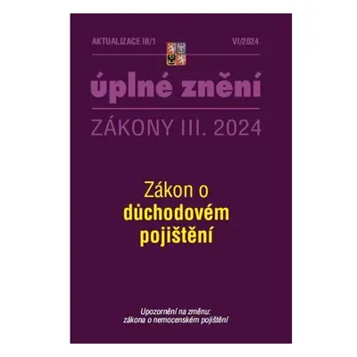 Aktualizace III/1 2024 Zákon o důchodovém pojištění