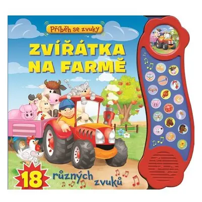 Příběh se zvuky: Zvířátka na farmě / 18 různých zvuků