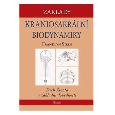 Základy kraniosakrální biodynamiky