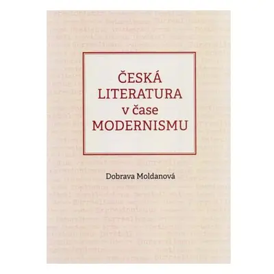 Česká literatura v čase modernismu (1890-1968)