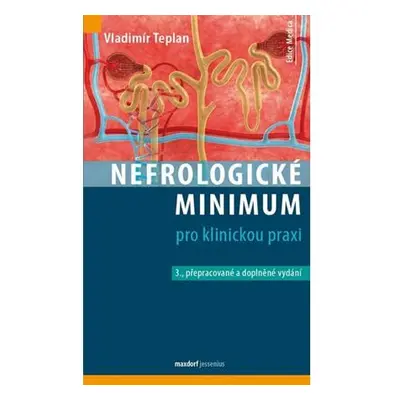 Nefrologické minimum pro klinickou praxi