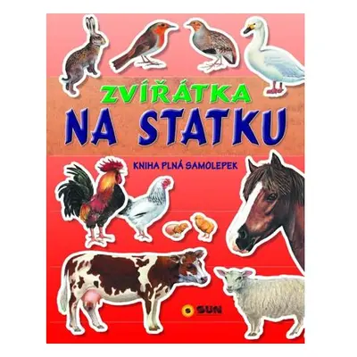 Zvířátka na statku - Kniha plná samolepek