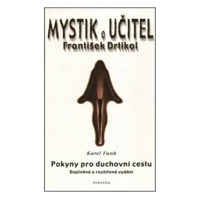 Mystik a učitel - František Drtikol