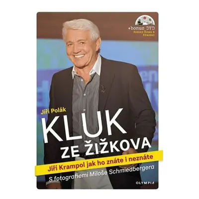 Kluk ze Žižkova - Jiří Krampol jak ho znáte i neznáte