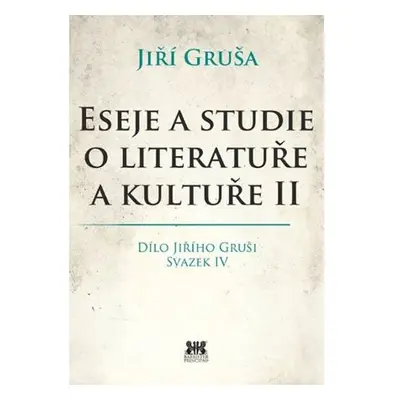 Eseje a studie o literatuře a kultuře II