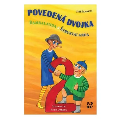 Povedená dvojka Bambalanda a Štruntalanda