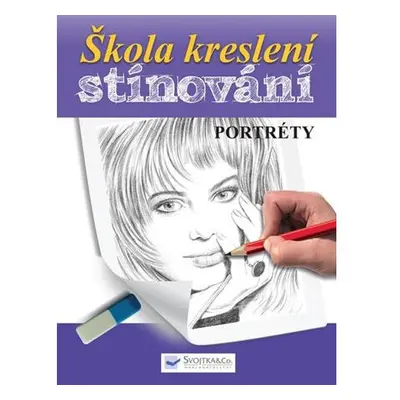 Škola kreslení stínování - Portréty