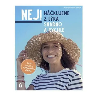 Háčkujeme z lýka – Snadno a rychle