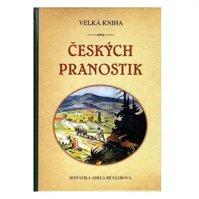 Velká kniha českých pranostik