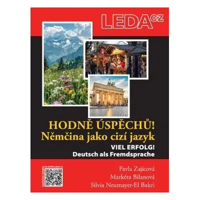 Hodně úspěchů! Němčina jako cizí jazyk / Viel Erfolg! Deutsch als Fremdsprache