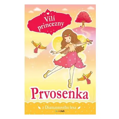 Vílí princezny - Prvosenka z Diamantového lesa