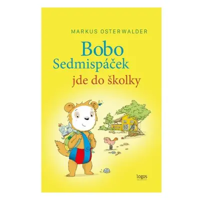 Bobo Sedmispáček jde do školky