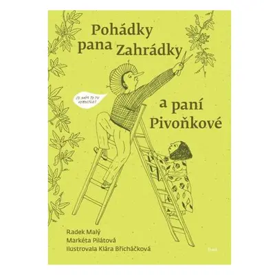 Pohádky pana Zahrádky a paní Pivoňkové