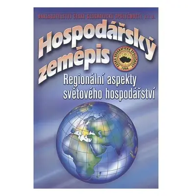 Hospodářský zeměpis - Regionální aspekty světového hospodářství