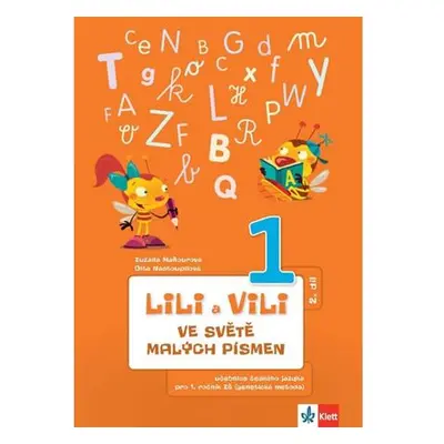 Lili a Vili 1 - Ve světě malých písmen (2. díl) - učebnice českého jazika pro 1. ročník ZŠ (gene