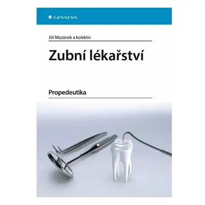 Zubní lékařství - Propedeutika