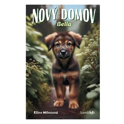 Nový domov – Bella