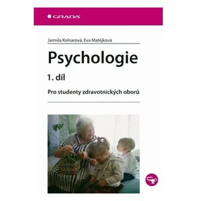 Psychologie 1. díl - Pro studenty zdravotnických oborů