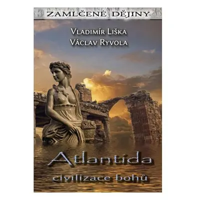 Atlantida - civilizace bohů