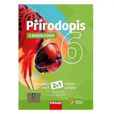 Přírodopis 6 s nadhledem - Pracovní sešit